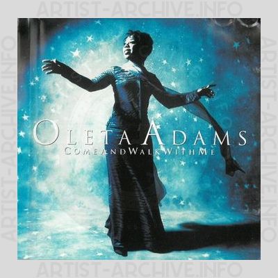 Oleta Adams - Come And Walk With Me