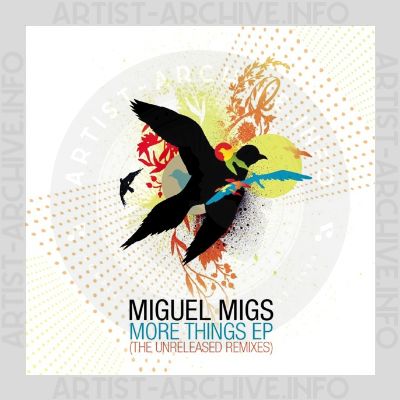 Miguel Migs - More Things EP - The Unreleased Remixes