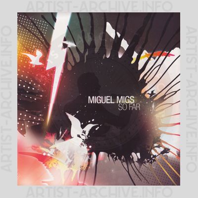 Miguel Migs - So Far