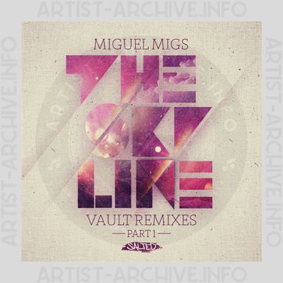 Miguel Migs - The Skyline - Vault Remixes, Pt. 1