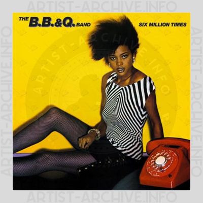 The B. B. & Q. Band - Six Million Times
