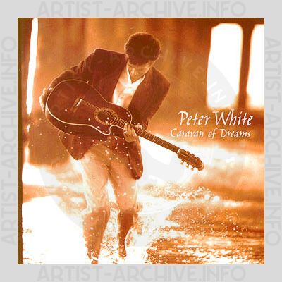 Peter White - Caravan Of Dreams