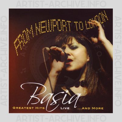 Basia - From Newport To London - Greatest Hits Live ... And More