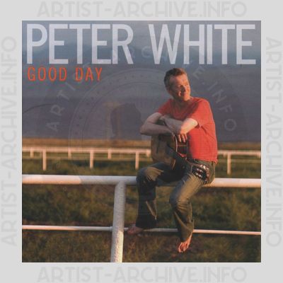 Peter White - Good Day