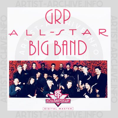 GRP All-Star Big Band - GRP 10th Anniversary