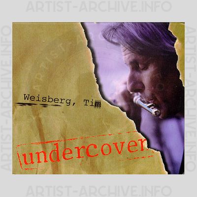 Tim Weisberg - Undercover