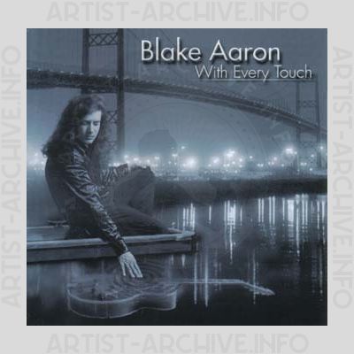 Blake Aaron - With Every Touch