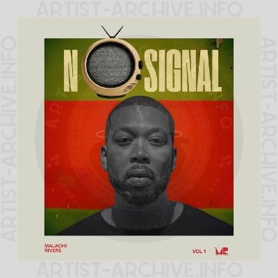 Malachi Rivers - No Signal, Vol. 1