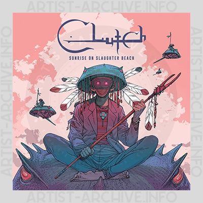 Clutch - Sunrise On Slaughter Beach
