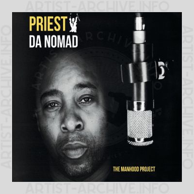 Priest Da Nomad - The Manhood Project