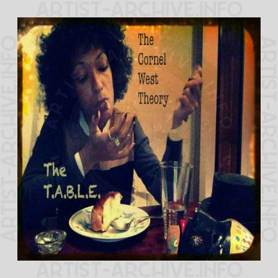 The Cornel West Theory - The T.A.B.L.E.