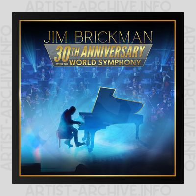 Jim Brickman – 30th Anniversary With The World Symphony