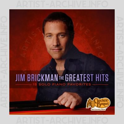 Jim Brickman - The Greatest Hits - 15 Solo Piano Favorites