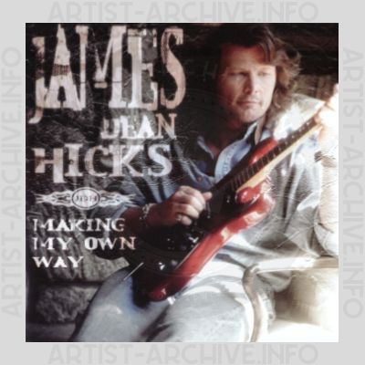 James Dean Hicks - Making My Own Way