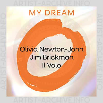 Olivia Newton-John, Jim Brickman & Il Volo - My Dream