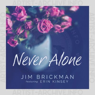 Jim Brickman feat. Erin Kinsey - Never Alone