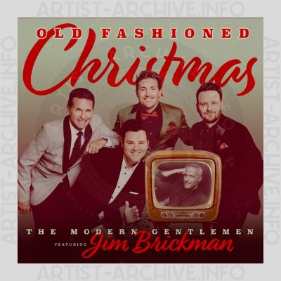 The Modern Gentlemen feat. Jim Brickman - Old Fashioned Christmas