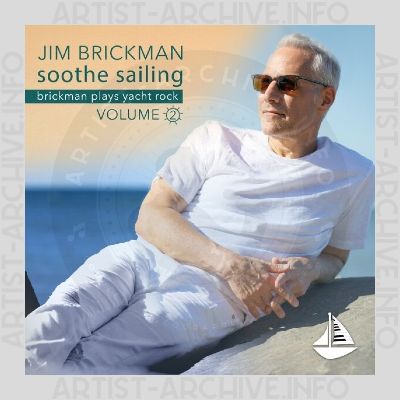 Jim Brickman - Soothe Sailing, Vol. 2: Brickman Plays Yacht Rock