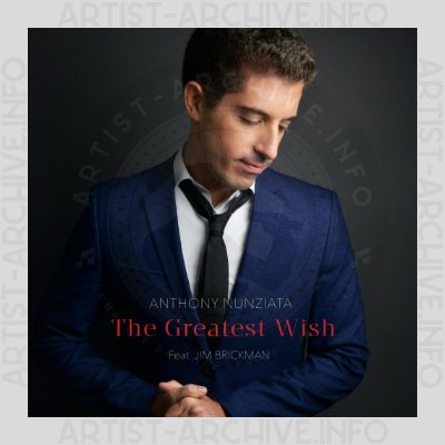 Anthony Nunziata feat. Jim Brickman - The Greatest Wish