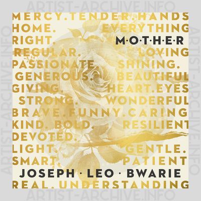 Joseph Leo Bwarie – M-O-T-H-E-R