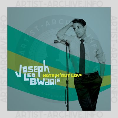 Joseph Leo Bwarie – Nothin' But Love