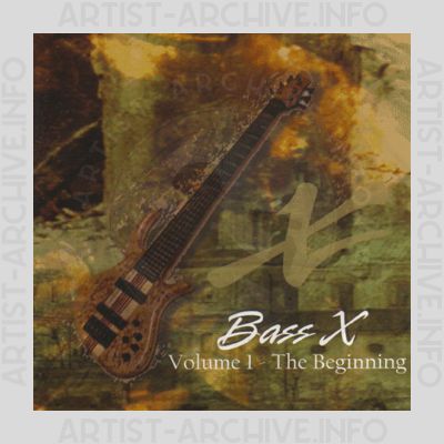 Bass X - Volume I - The Beginning