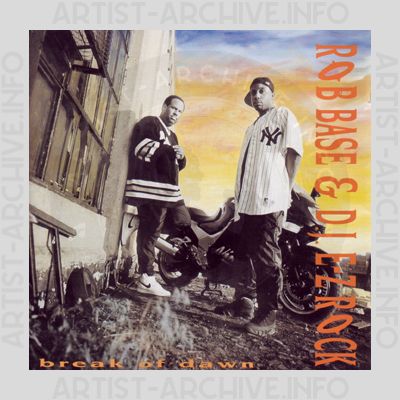 Rob Base & D.J. E-Z Rock - Break Of Dawn