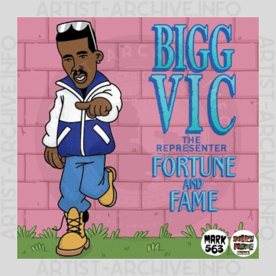 Bigg Vic - Fortune And Fame