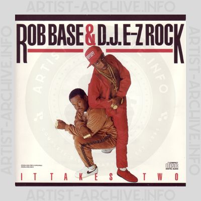 Rob Base & D.J. E-Z Rock - It Takes Two