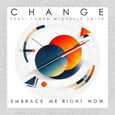 Change – Embrace Me Right Now