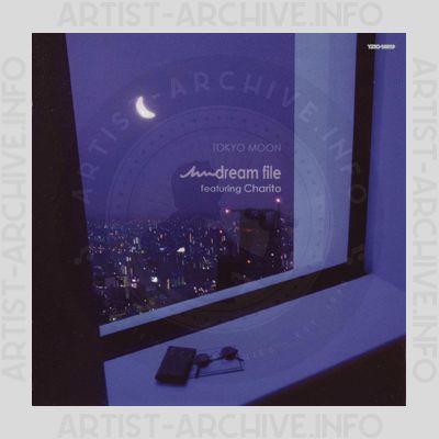 Dream File featuring Charito - Tokyo Moon