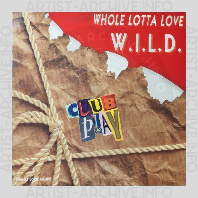 W.I.L.D. - Whole Lotta Love