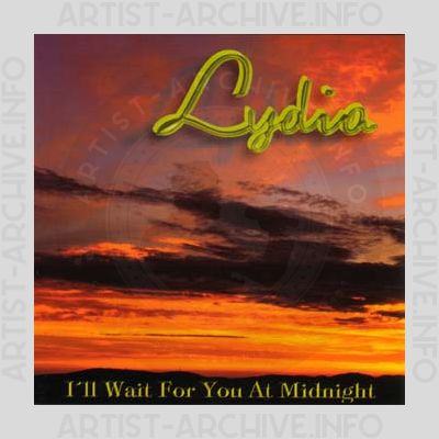 Lydia - I'll Wait For You At Midnight
