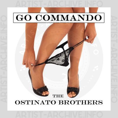 The Ostinato Brothers - Go Commando
