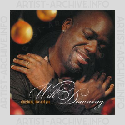 Will Downing - Christmas, Love And You