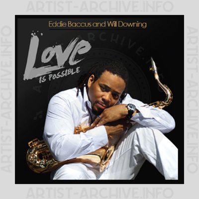 Eddie Baccus & Will Downing - Love Is Possible