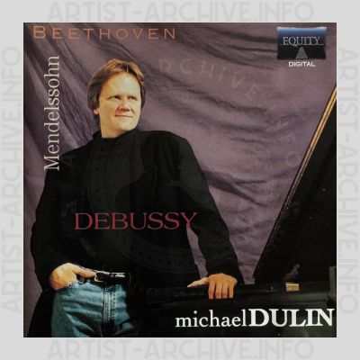 Michael Dulin - Beethoven - Mendelssohn - Debussy