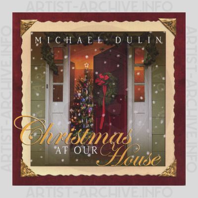 Michael Dulin - Christmas At Our House