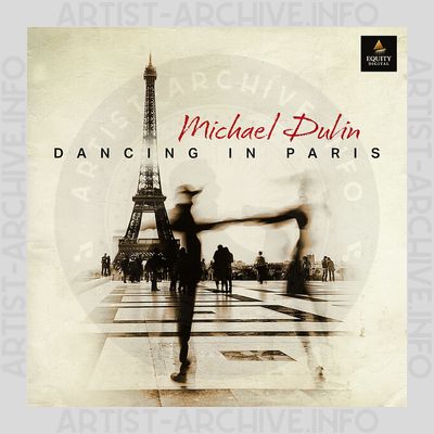 Michael Dulin – Dancing In Paris