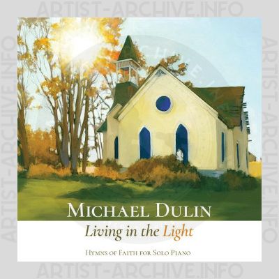 Michael Dulin - Living In The Light