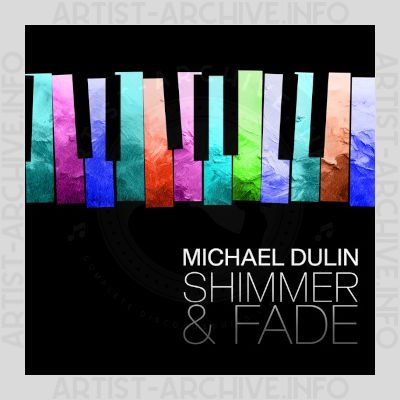 Michael Dulin - Shimmer & Fade
