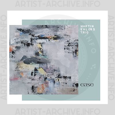 Martin Ehlers Trio - Ease