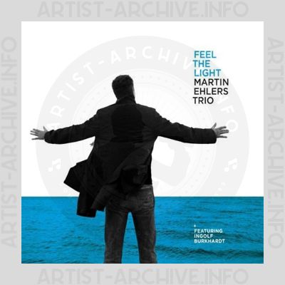 Martin Ehlers Trio - Feel The Light
