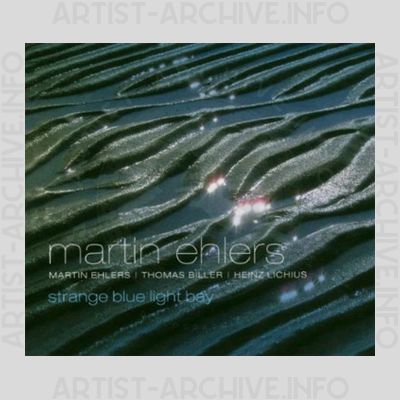 Martin Ehlers Trio - Strange Blue Light Bay