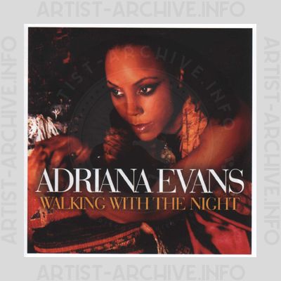 Adriana Evans - Walking With The Night
