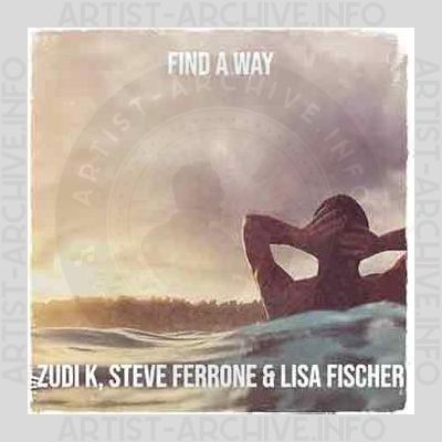 Zudi K, Steve Ferrone & Lisa Fischer - Find A Way