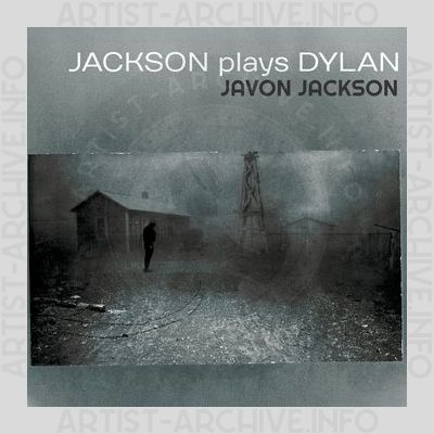 Javon Jackson - Jackson Plays Dylan