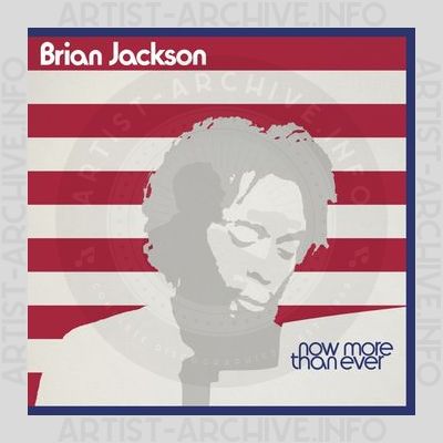 Brian Jackson - Now More Than Ever