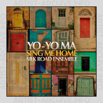 Yo-Yo Ma & The Silk Road Ensemble - Sing Me Home