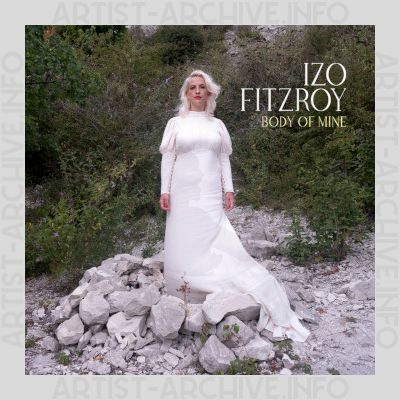 Izo FitzRoy - Body Of Mine